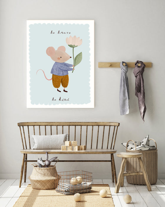 Cute Mouse  Be Brave, Be Kind Nursery Art Print