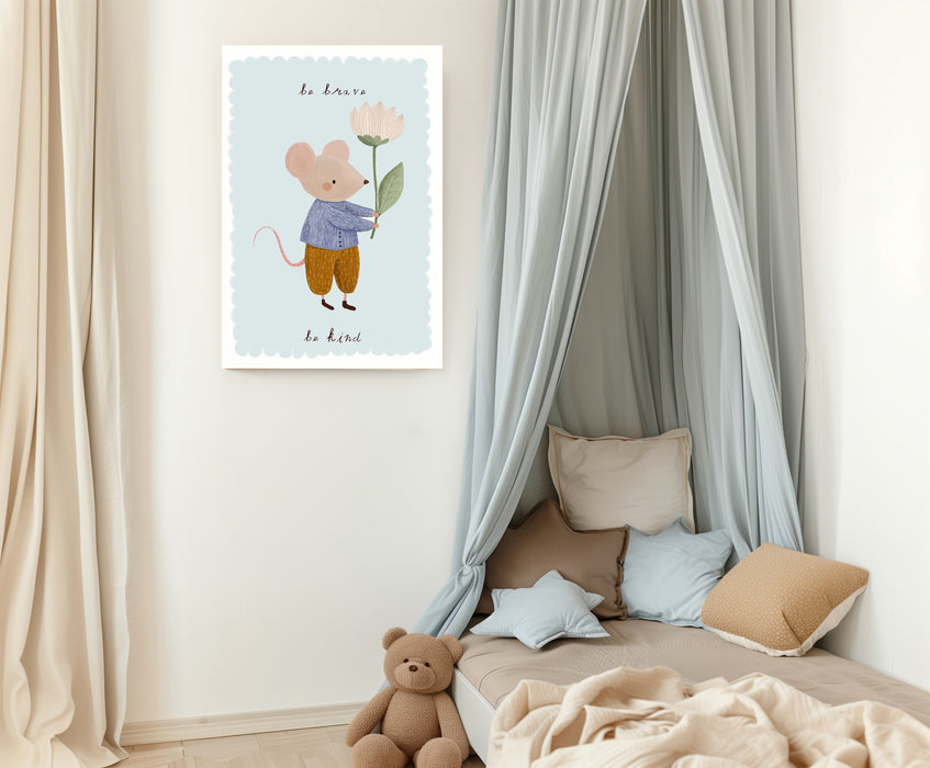 Cute Mouse  Be Brave, Be Kind Nursery Art Print