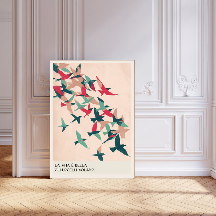 Life is beautiful Bird Art Print