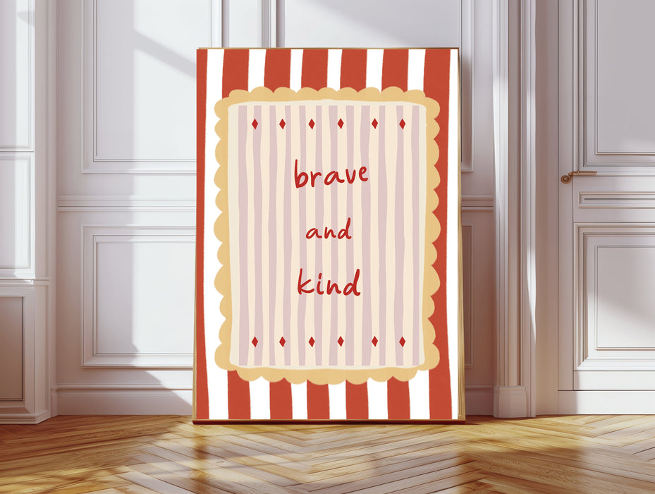 Brave and Kind Nursery Art Print
