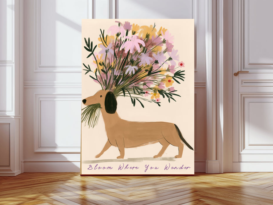 Dachshund flower bouquet art print with Bloom Where You Wander quote, leaning against a white panelled wall
