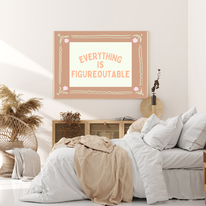 Everything is Figueoutable Typography Art Print