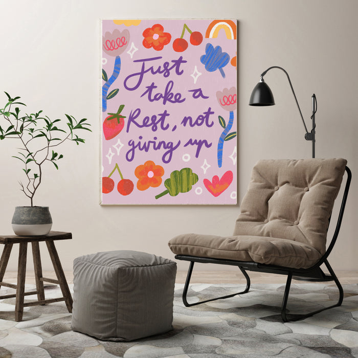 Just Take a Rest Quote Art Print