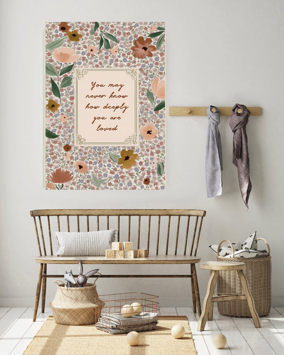 You May Never Know How Deeply You Are Loved Print | Ditsy Floral Typography Wall Art | Pink Quote Print