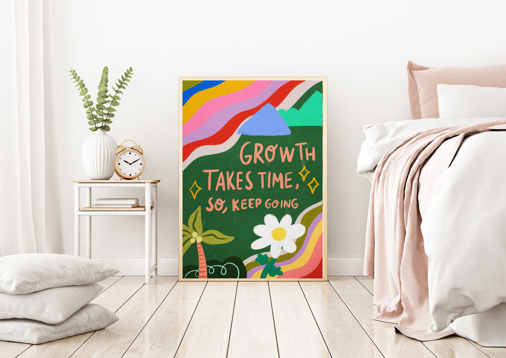 Growth Takes Time Quote Art Print