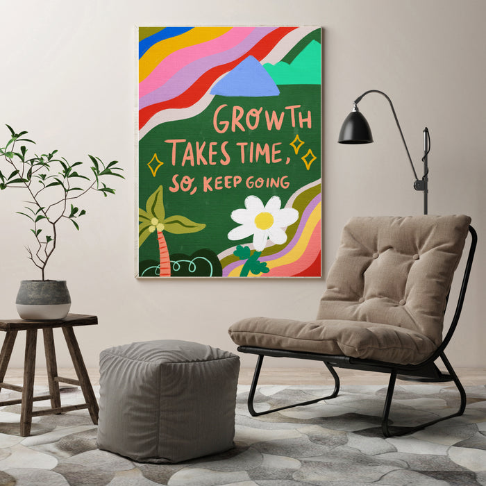 Growth Takes Time Quote Art Print