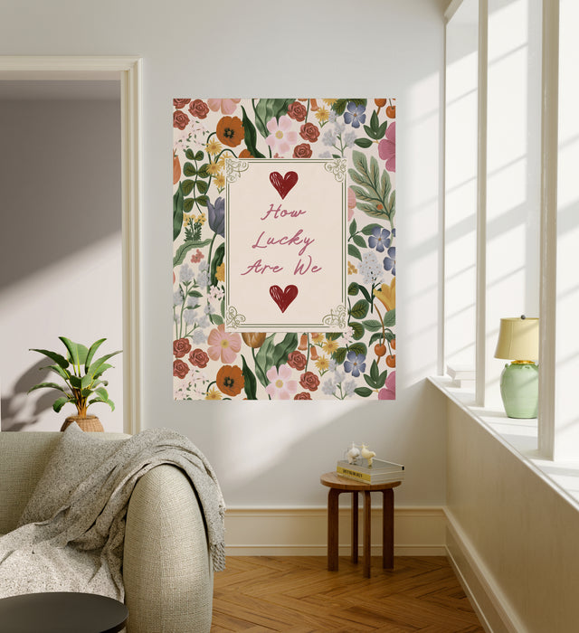 How Lucky Are We Print | Floral Typography Wall Art | Romantic Quote Print for Couples