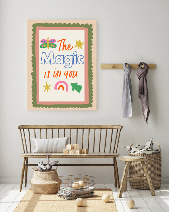 The Magic is in you Nursery Art Print