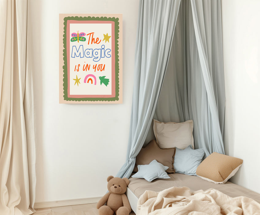 The Magic is in you Nursery Art Print