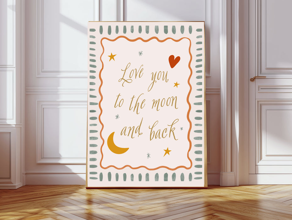 'I love you Moon' Love Quote Nursery Art Print