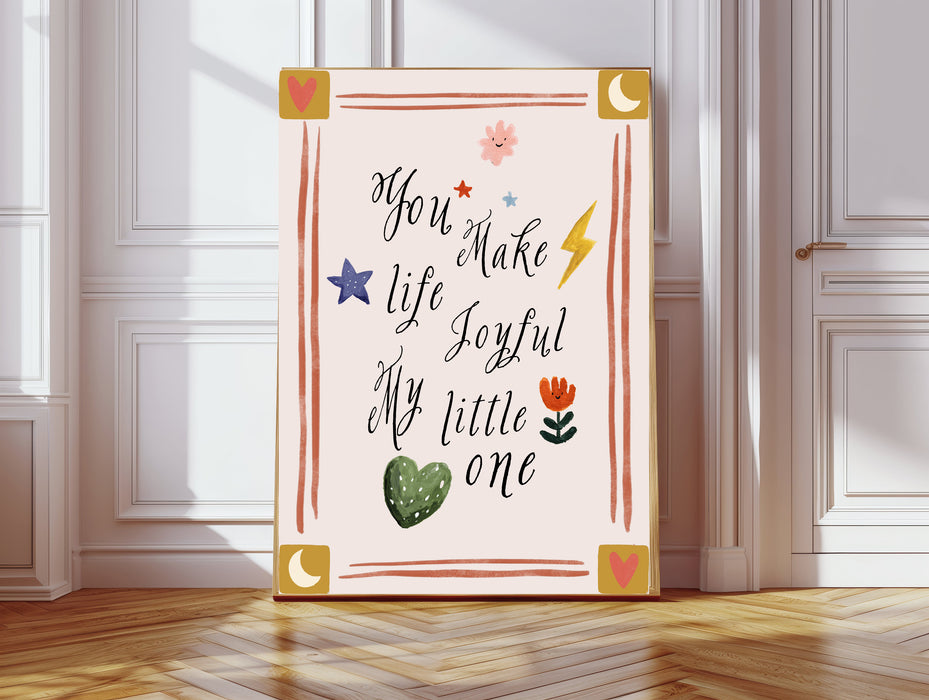 You Make My Life Joyful Quote Nursery Art Print