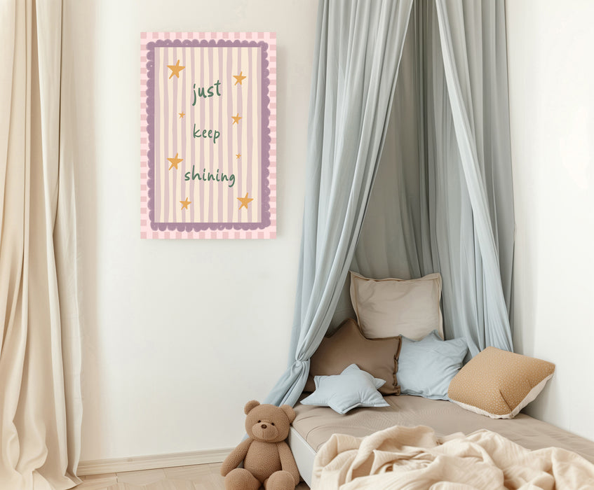 Just Keep Shinning Quote Nursery Art Print